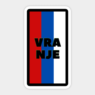 Vranje City in Serbian Flag Colors Vertical Sticker